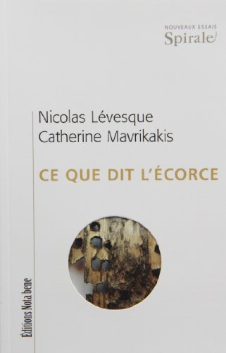 Stock image for Ce que dit l'corce for sale by GF Books, Inc.