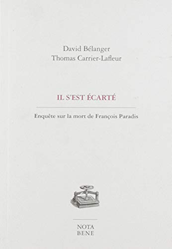 Stock image for Il s'est cart : enqute sur la mort de Franois Paradis for sale by Les mots en page