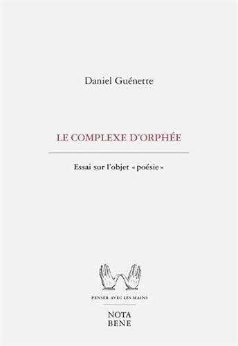 Stock image for COMPLEXE D'ORPHE (LE) : ESSAI SUR L'OBJET "POSIE" for sale by Librairie La Canopee. Inc.