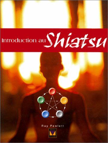 Imagen de archivo de Introduction Au Shiatsu a la venta por Better World Books