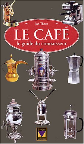 Imagen de archivo de Le Caf : Le Guide Du Connaisseur a la venta por RECYCLIVRE