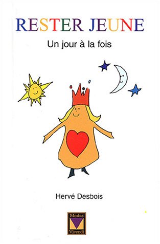 Stock image for Rester Jeune : Un Jour  la Fois for sale by Better World Books