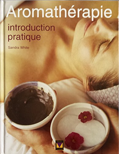 Beispielbild fr Aromath rapie: Introduction pratique zum Verkauf von WorldofBooks