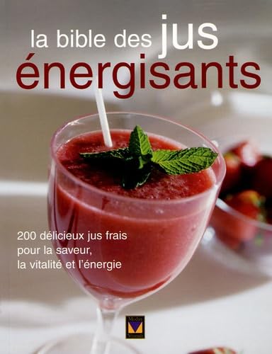 Stock image for La bible des jus nergisants for sale by Ammareal