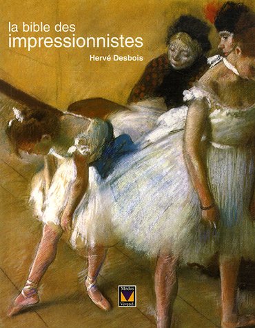 Stock image for La bible des impressionnistes for sale by medimops