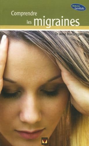 9782895234388: Comprendre les migraines