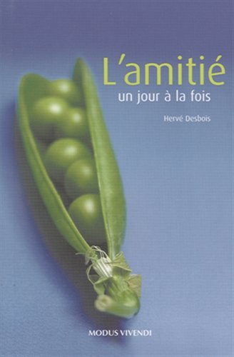 Stock image for L'amiti - un jour  la fois for sale by medimops