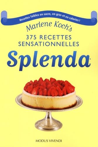 Beispielbild fr 375 Recettes Sensationnelles Splenda de Marlene Koch : Plus de 375 Recettes Faibles en Sucre, en Gras et en Calories zum Verkauf von Better World Books