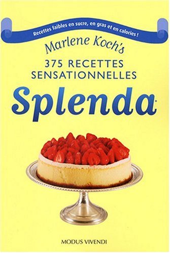 Stock image for 375 Recettes sensationnelles Splenda for sale by Bay Used Books
