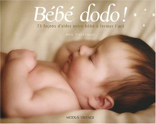 9782895235347: Bb dodo ! - 73 faons d'aider: votre bb  fermer l'oeil