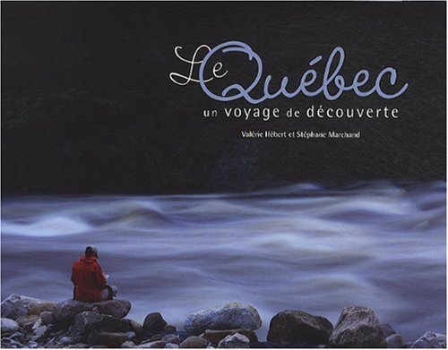 Imagen de archivo de le Qu bec ; un voyage de d couverte a la venta por HPB-Red