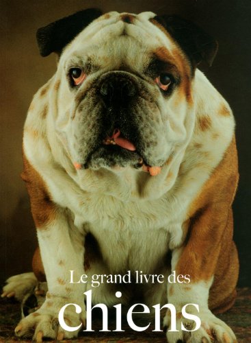 Beispielbild fr Le grand livre des chiens zum Verkauf von medimops