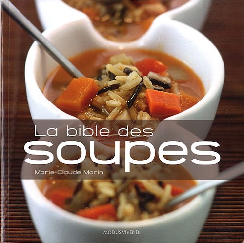 9782895237013: La Bible des soupes