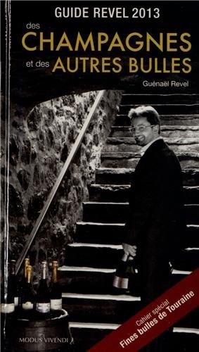 Imagen de archivo de Guide Revel des champagnes et des autres bulles a la venta por Better World Books