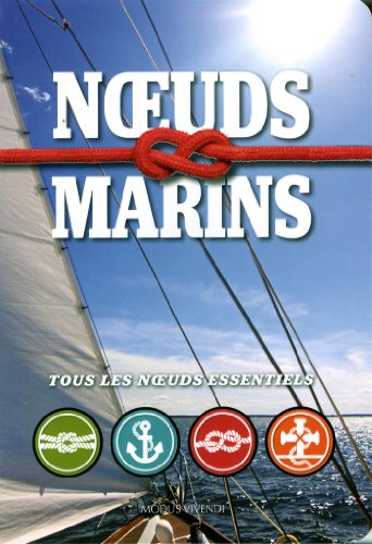 Beispielbild fr Noeuds marins : Tous les noeuds essentiels zum Verkauf von medimops