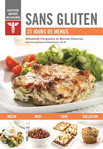 Beispielbild fr Sans gluten : 21 jours de menus zum Verkauf von Bay Used Books