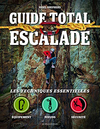 9782895238744: Guide total escalade: Les techniques essentielles