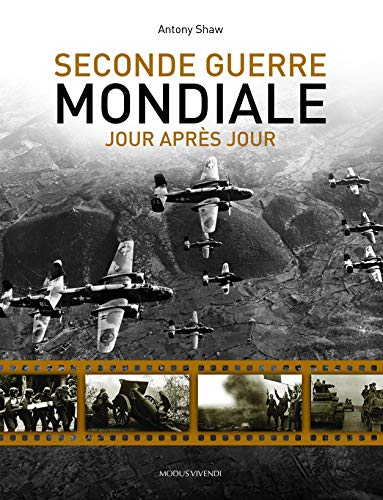 9782895238935: Seconde Guerre mondiale, jour aprs jour