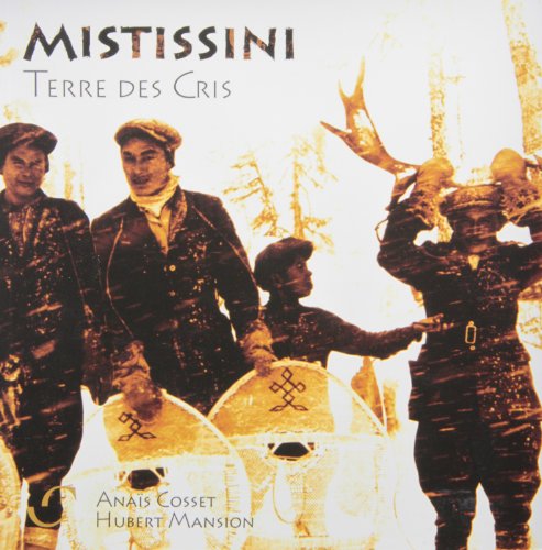 Imagen de archivo de Mistissini. Terre des Cris. a la venta por Doucet, Libraire/Bookseller