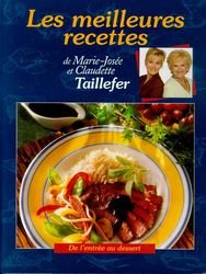 Stock image for Les meilleures recettes de Marie-Josee et Claudette Taillefer for sale by Better World Books Ltd