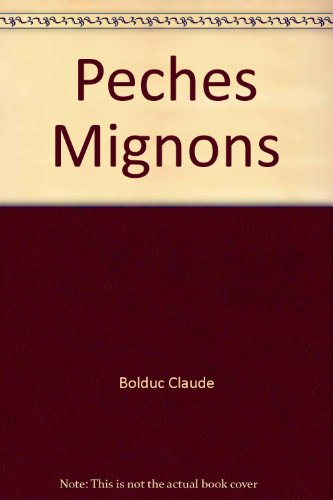 Stock image for Peches Mignons for sale by Better World Books Ltd