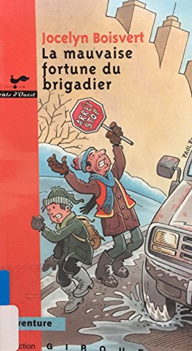 Beispielbild fr La mauvaise fortune du brigadier zum Verkauf von Librairie Le Nord