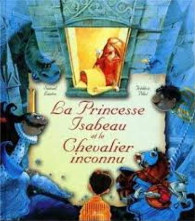 9782895400202: Princesse Isabeau et le Chevalier inconnu (La)