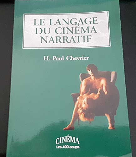 Imagen de archivo de Le langage du cinma narratif a la venta por Better World Books