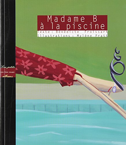 Beispielbild fr Madame B  la piscine zum Verkauf von Librairie La Canopee. Inc.