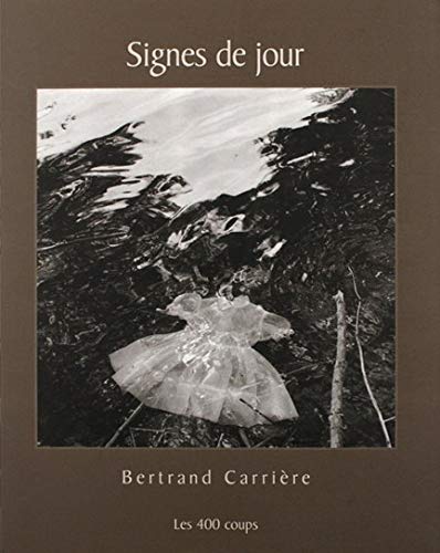 Imagen de archivo de SIGNES DE JOUR Photographies 1996-2001 a la venta por ODYSSEY