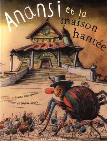 Stock image for Anansi et la Maison hante for sale by Ammareal