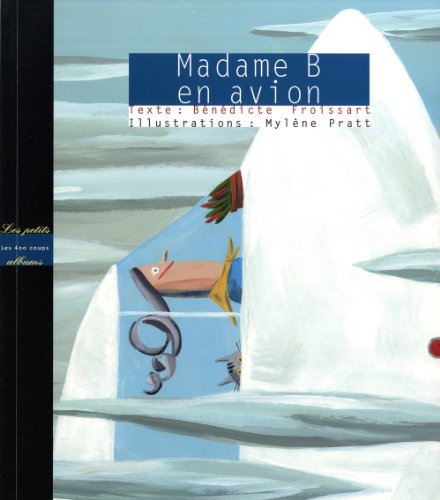 Beispielbild fr Madame B en avion zum Verkauf von Librairie La Canopee. Inc.