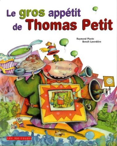 9782895401421: Le gros apptit de Thomas Petit