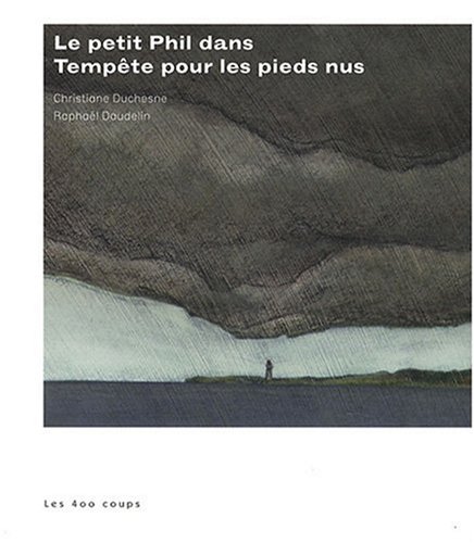 Beispielbild fr Le petit Phil dans Tempte pour les pieds nus zum Verkauf von Ammareal