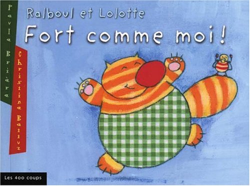 Imagen de archivo de Fort Comme Moi! a la venta por Better World Books