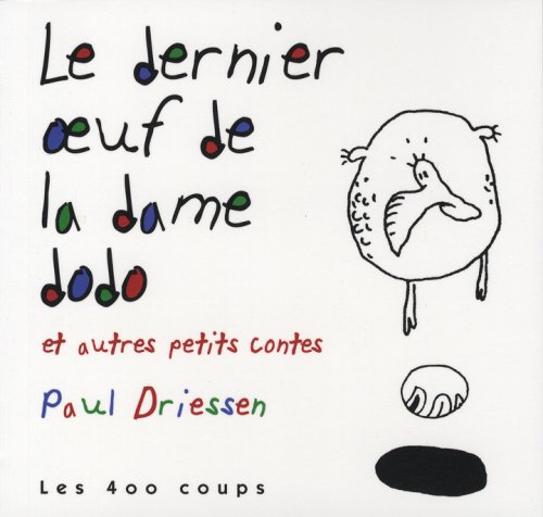 Stock image for Le dernier oeuf de la dame dodo for sale by Chapitre.com : livres et presse ancienne
