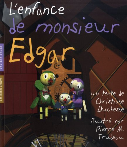 Enfance de Monsieur Edgar (L') (9782895402640) by Christiane Duchesne