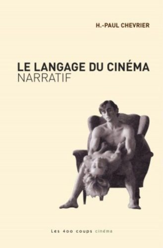 Beispielbild fr langage du cinema narratif zum Verkauf von Better World Books