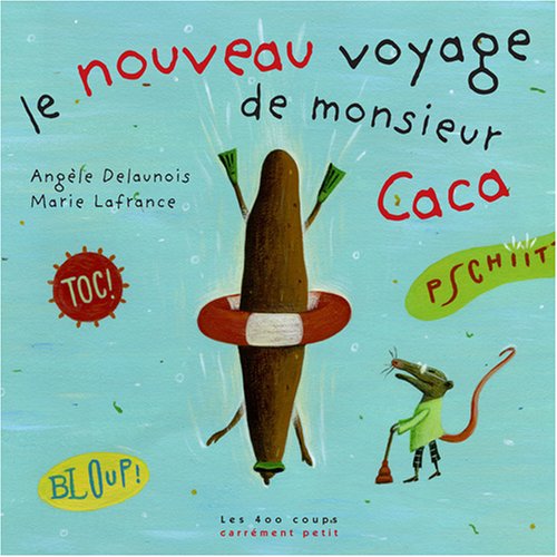 Beispielbild fr Le Nouveau Voyage De Monsieur Caca zum Verkauf von RECYCLIVRE