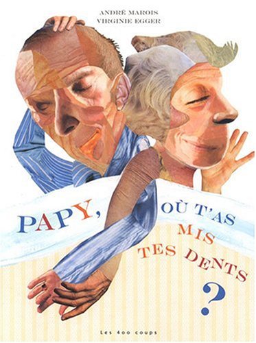 9782895403234: Papy, o t'as mis tes dents ? (French Edition)