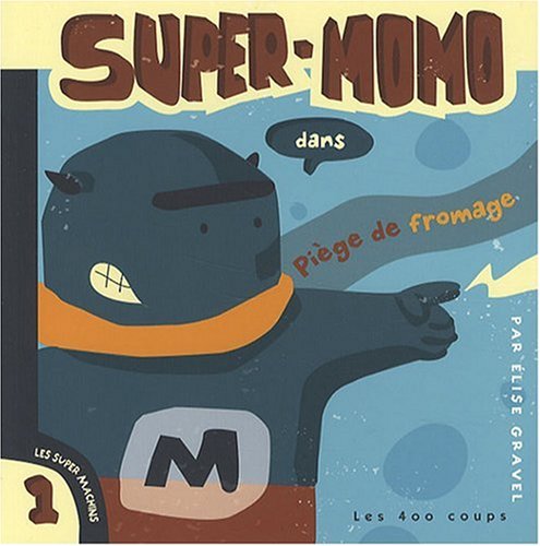 9782895403364: Super-Momo dans Pige de fromage