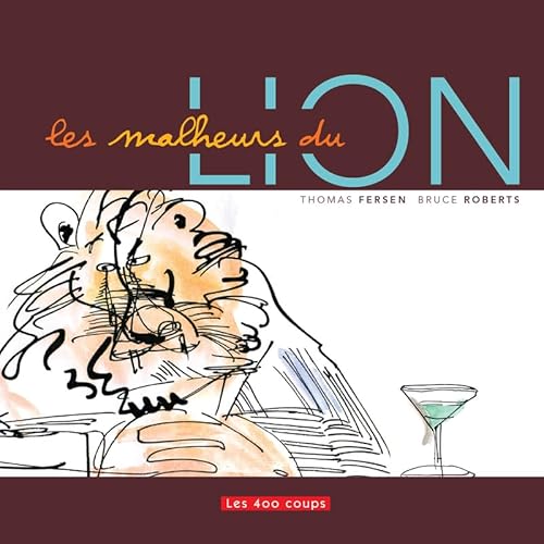 Beispielbild fr Les Malheurs Du Lion zum Verkauf von RECYCLIVRE