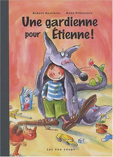 Imagen de archivo de Une gardienne pour Etienne ! a la venta por Ammareal