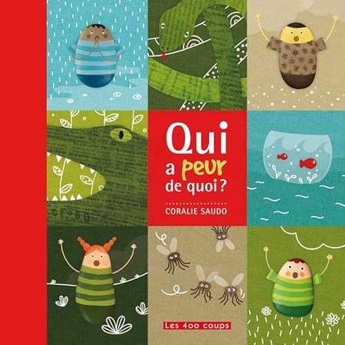 Qui a peur de quoi ? (9782895405085) by Saudo, Coralie