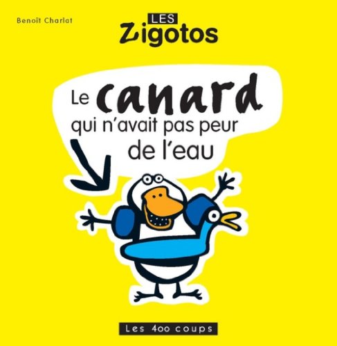 9782895405672: Le canard qui n'avait pas peur de l'eau