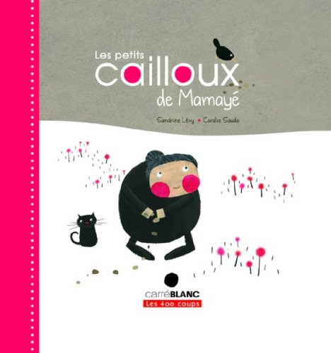 Beispielbild fr Les Petits Cailloux De Mamay zum Verkauf von RECYCLIVRE