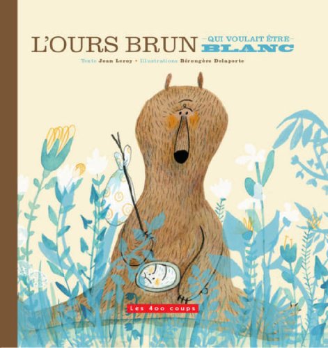 Imagen de archivo de L'ours Noir Qui Voulait tre Blanc a la venta por Better World Books