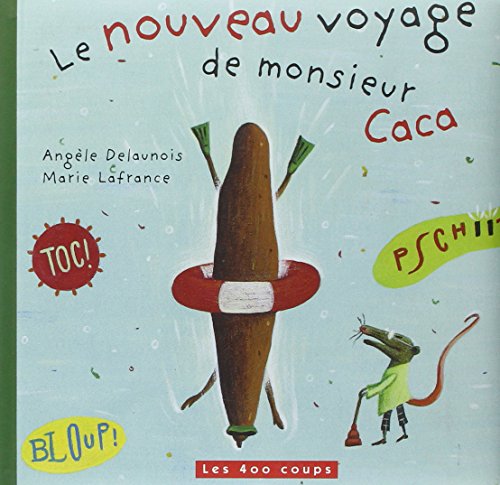 Beispielbild fr Le nouveau voyage de monsieur Caca zum Verkauf von medimops
