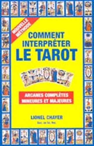 Beispielbild fr Comment Interpreter le Tarot Nouvelle Methode Arcanes Completes M zum Verkauf von Better World Books