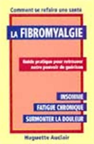 Beispielbild fr La fibromyalgie edimag comment se refaire une sante zum Verkauf von medimops